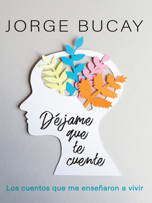 Title details for Déjame que te cuente by Jorge Bucay - Available